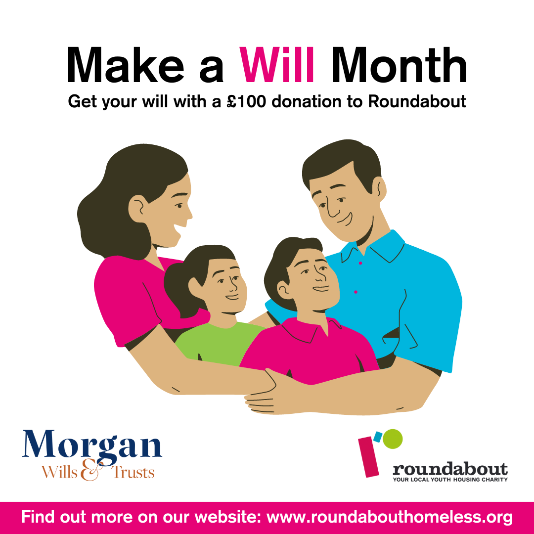 Make A Will Month Roundabout Homeless Charity